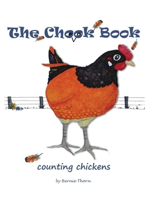 The Chook Book: counting chickens by Thorn, Bernie