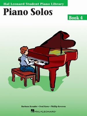 Piano Solos Book 4: Hal Leonard Student Piano Library by Hal Leonard Corp