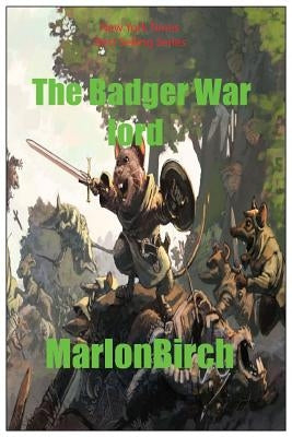 The Badger War Lord by Birch, Marlon