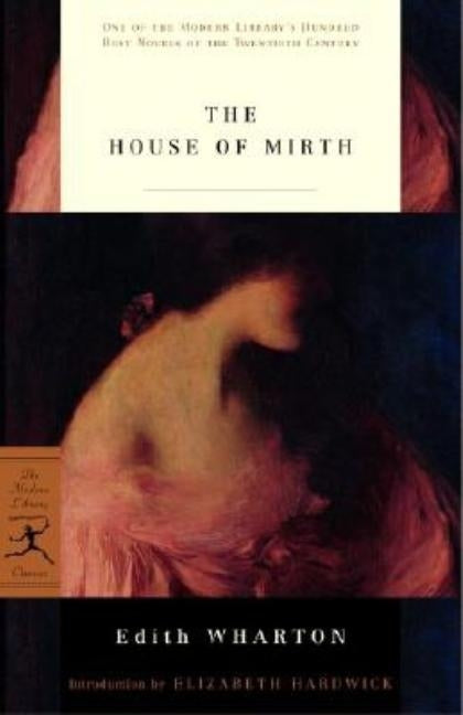 The House of Mirth by Wharton, Edith