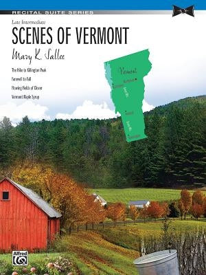 Scenes of Vermont: Sheet by Sallee, Mary K.