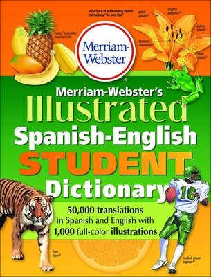 Merriam-Webster's Illustrated Spanish-English Student Dictionary by Merriam-Webster