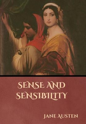 Sense and Sensibility by Austen, Jane