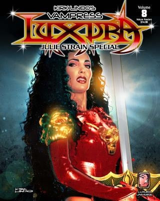 Kirk Lindo's Vampress Luxura V8: Julie Strain Gallery Special by Lindo, Kirk