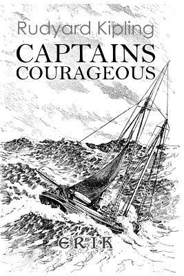 Captains Courageous: A Story of the Grand Banks - Illustrated by Kipling, Rudyard