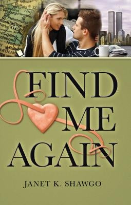 Find Me Again by Shawgo, Janet K.