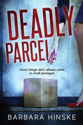 Deadly Parcel by Hinske, Barbara