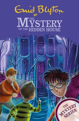 The Mystery of the Hidden House: Book 6 by Blyton, Enid