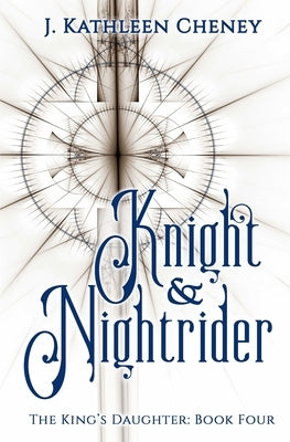 Knight and Nightrider by Cheney, J. Kathleen