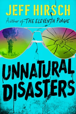 Unnatural Disasters by Hirsch, Jeff