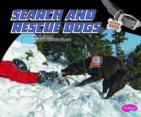 Search and Rescue Dogs by Schuh, Mari