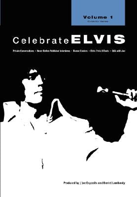 Celebrate Elvis - Volume 1 by Esposito, Joe