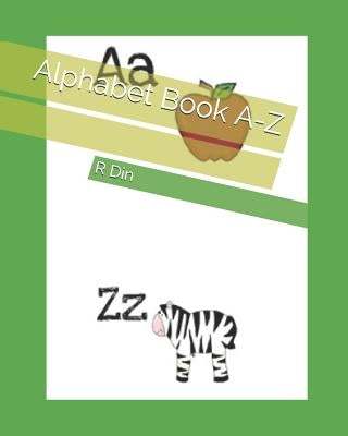 Alphabet Book A-Z by Din, R.