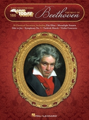 The Best of Beethoven: E-Z Play Today Volume 166 by Beethoven, Ludwig Van