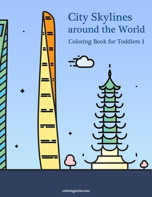 City Skylines around the World Coloring Book for Toddlers by Snels, Nick