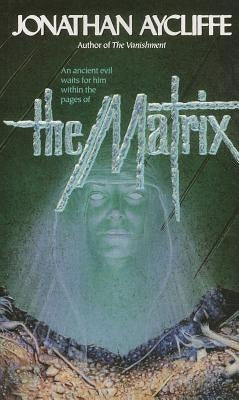 The Matrix by Aycliffe, Jonathan