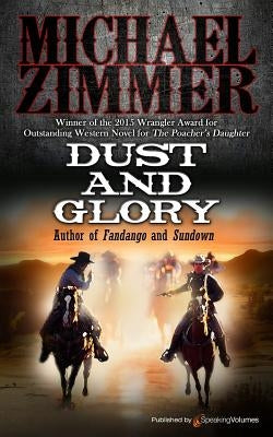 Dust and Glory by Zimmer, Michael