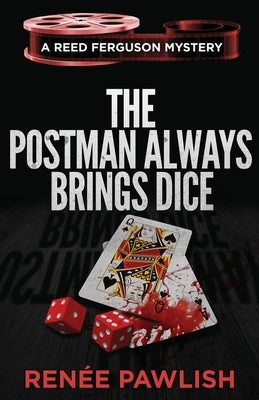 The Postman Always Brings Dice by Pawlish, Renee