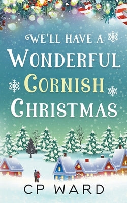 We'll have a Wonderful Cornish Christmas by Ward, Cp