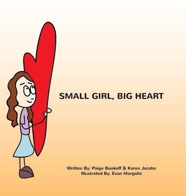 Small Girl, Big Heart by Bookoff, Paige C.