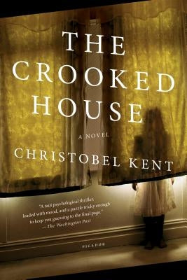 The Crooked House by Kent, Christobel