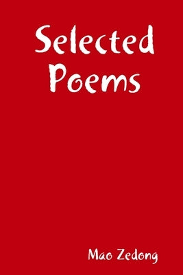 Selected Poems by Zedong, Mao