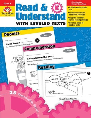 Read and Understand with Leveled Texts, Kindergarten Teacher Resource by Evan-Moor Corporation