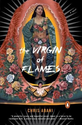 The Virgin of Flames by Abani, Chris