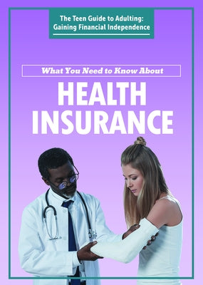 What You Need to Know about Health Insurance by Hand, Carol