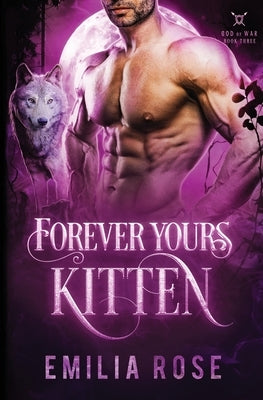 Forever Yours, Kitten by Rose, Emilia