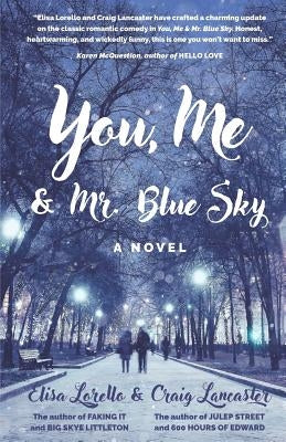 You, Me & Mr. Blue Sky by Lancaster, Craig