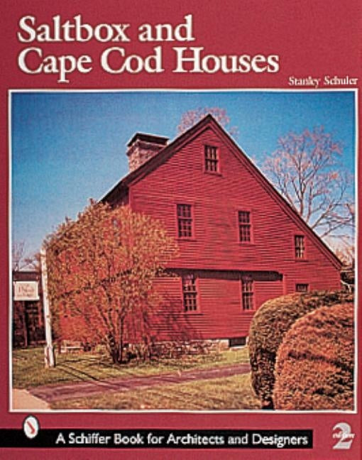 Saltbox and Cape Cod Houses by Schuler, Stanley