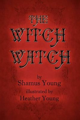 The Witch Watch by Young, Shamus