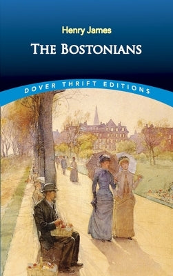 The Bostonians by James, Henry