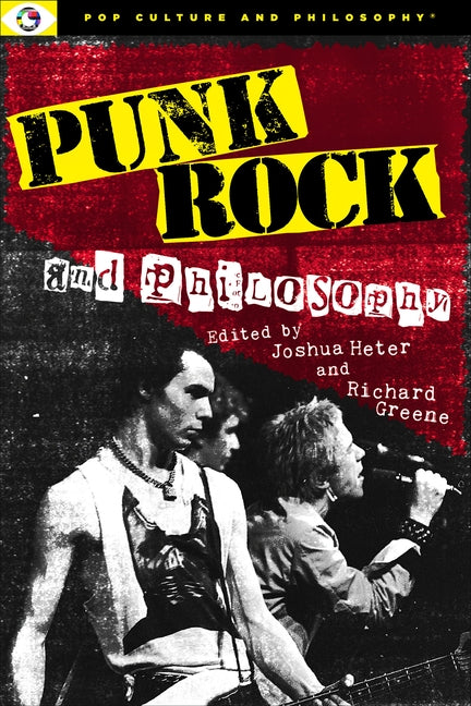 Punk Rock and Philosophy by Heter, Joshua