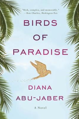 Birds of Paradise by Abu-Jaber, Diana