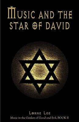 Music and the Star of David by Lee, Lorne Krisanto