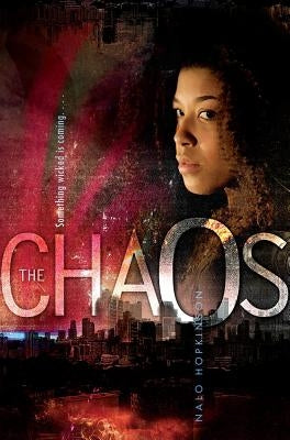 The Chaos by Hopkinson, Nalo