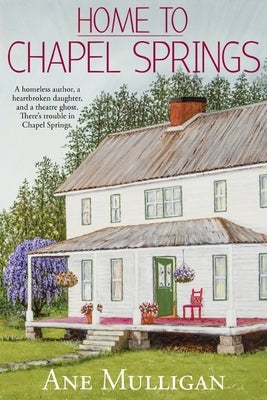 Home to Chapel Springs by Mulligan, Ane