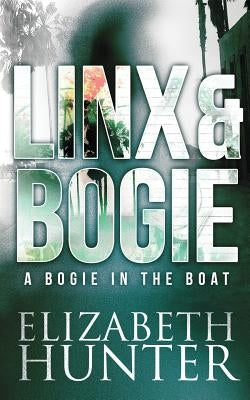 A Bogie in the Boat: A Linx and Bogie Mystery by Hunter, Elizabeth