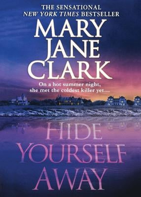 Hide Yourself Away by Clark, Mary Jane