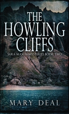 The Howling Cliffs by Deal, Mary