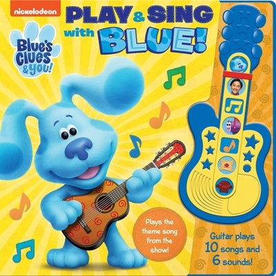 Nickelodeon Blue's Clues & You!: Play & Sing with Blue! Sound Book by Pi Kids