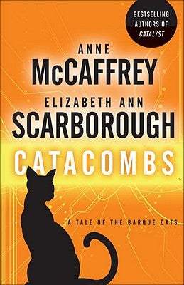 Catacombs: A Tale of the Barque Cats by McCaffrey, Anne