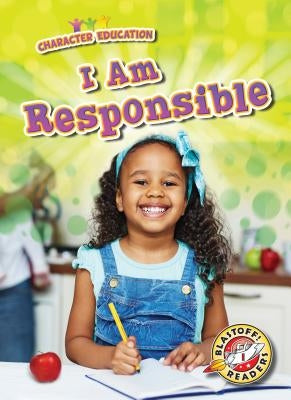 I Am Responsible by VanVoorst, Jennifer Fretland