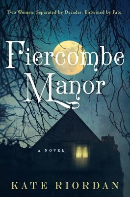 Fiercombe Manor by Riordan, Kate