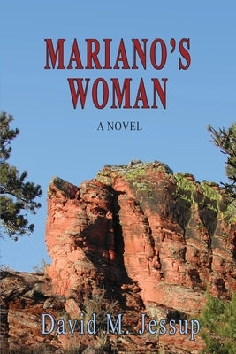 Mariano's Woman by Jessup, David M.