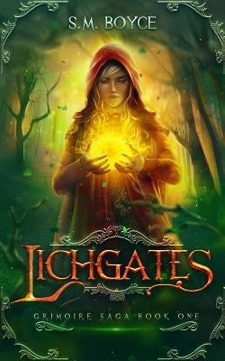 Lichgates: an Epic Fantasy Adventure by Boyce, S. M.