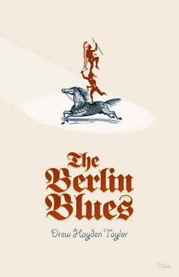 The Berlin Blues by Taylor, Drew Hayden