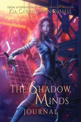 The Shadow Minds Journal by Carrington-Russell, Kia